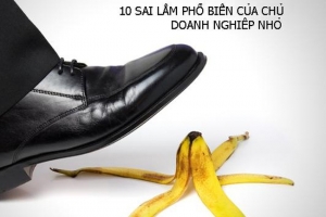 10 Sai lầm phổ biến của chủ doanh nghiệp